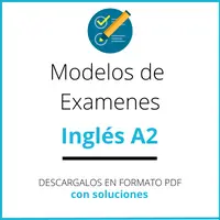 Modelo Examen Inglés A2